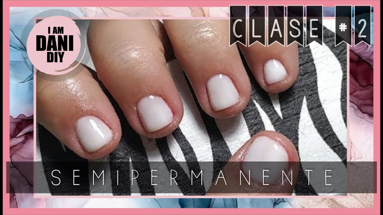 CLASE #2 💅|| Cómo preparar tu UÑA NATURAL - Cómo hacer uñas SEMIPERMANENTES paso a paso 💅
