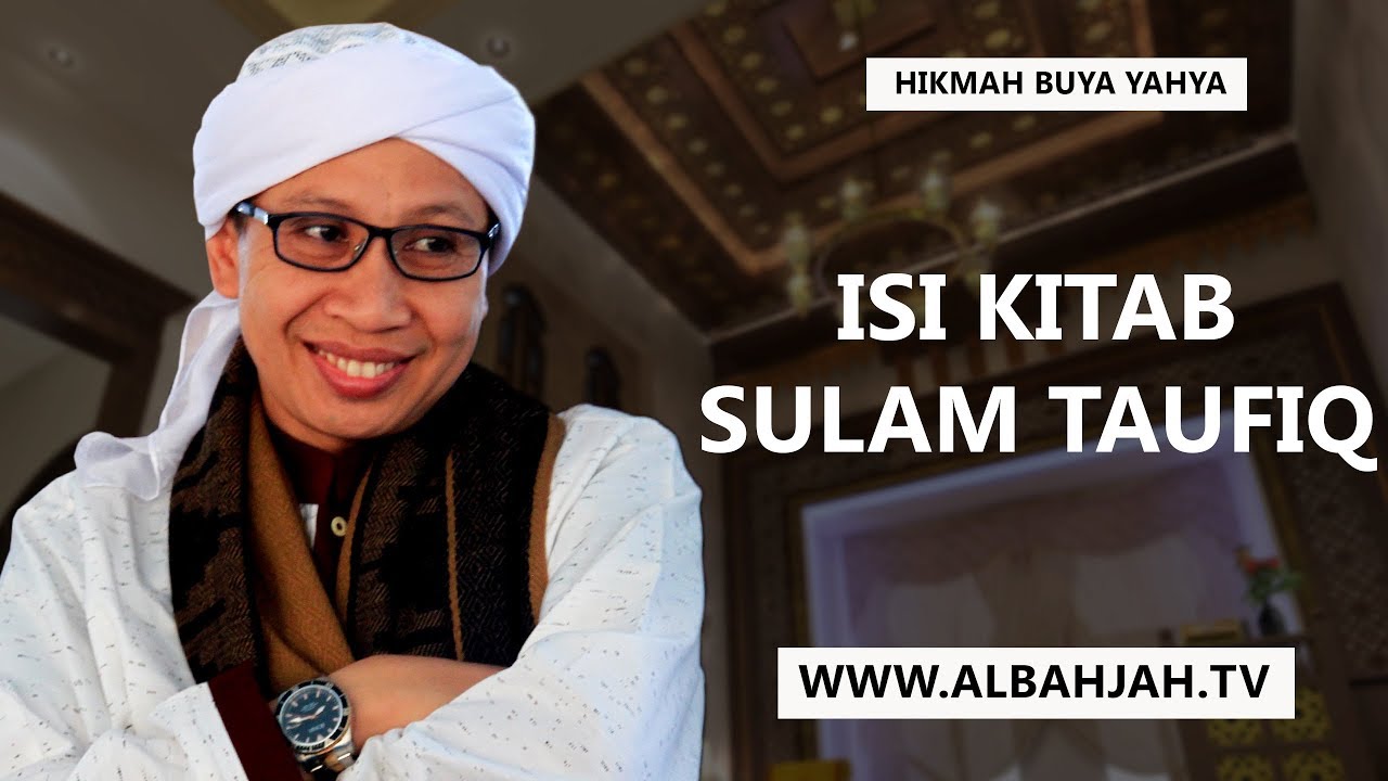 Isi Kitab Sulam Taufiq - Hikmah Buya Yahya