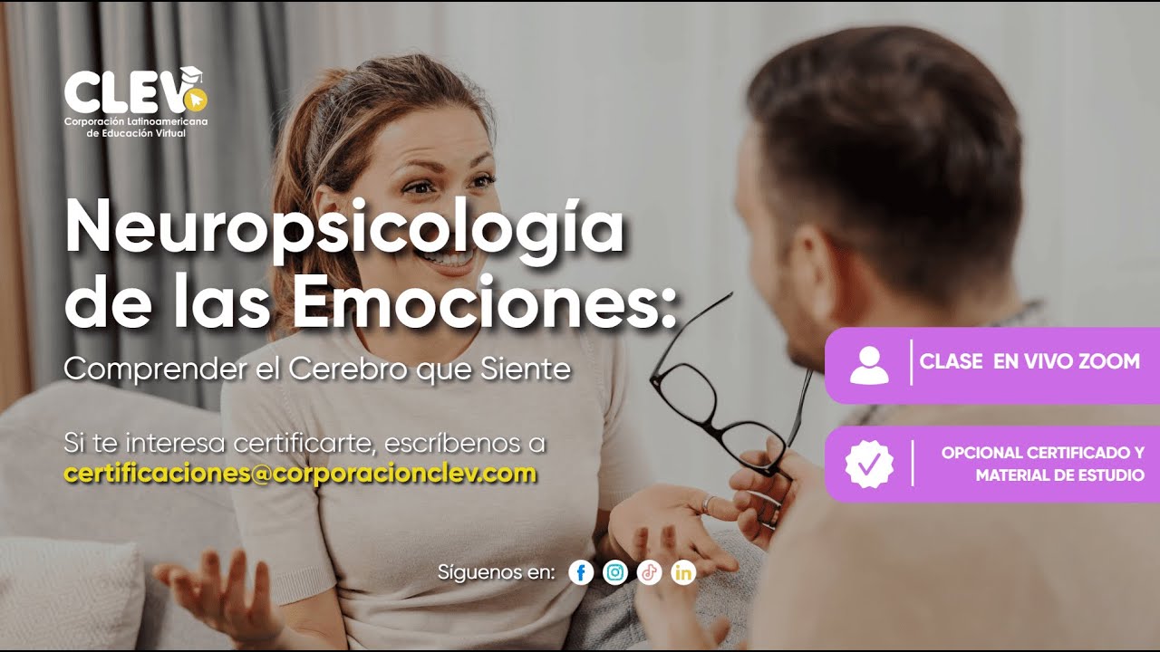 📚Clase 5: Diplomado en Neuropsicología de las Emociones: Comprender el Cerebro 2 (20/01/2026)