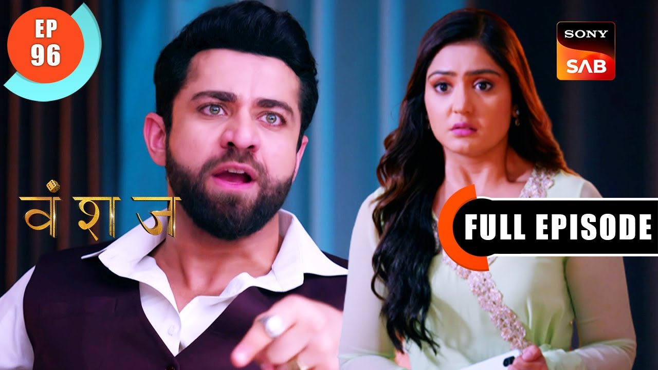 Premraj Ke Janm Ka Sach | Vanshaj | Ep 96 | Full Episode | 30 Sep 2023