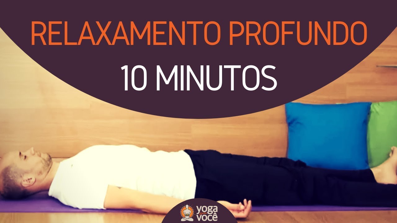 Relaxamento Profundo Yoganidra | Descontração, harmonia e paz interna...