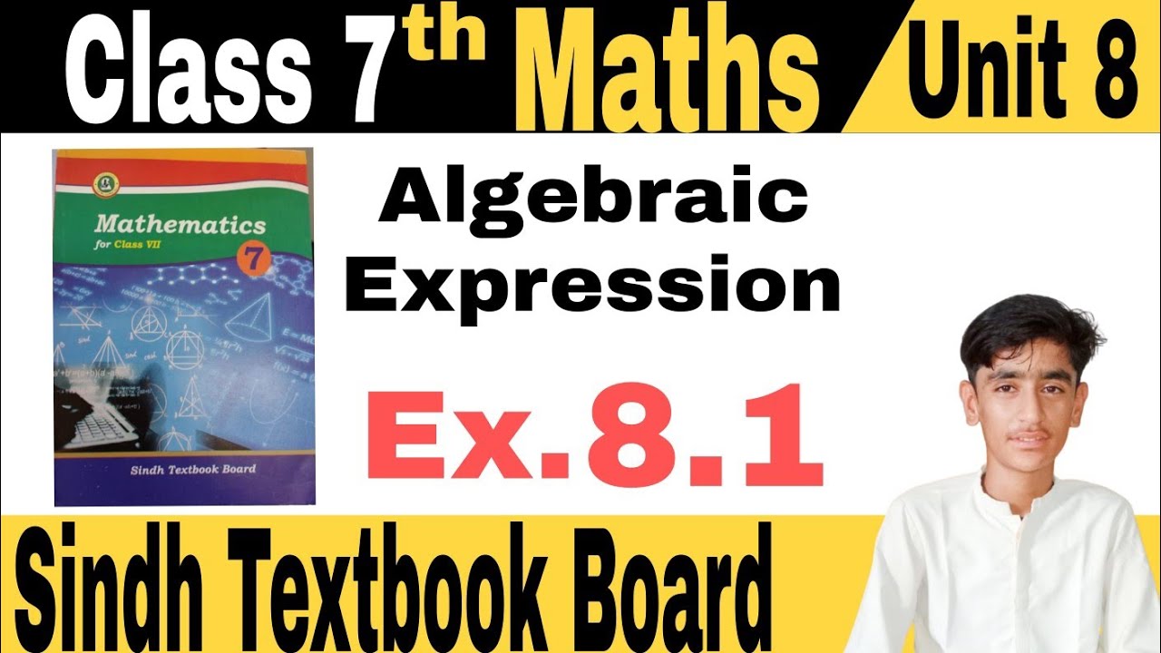 🛑 Algebraic Expressions Unit 8 Exercise 8.1 Class 7 Maths Sindh textbook Board Jamshoro