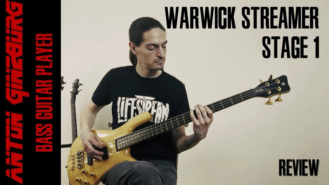 Anton Ginzburg - Warwick Streamer Stage 1 (Подробный Обзор)