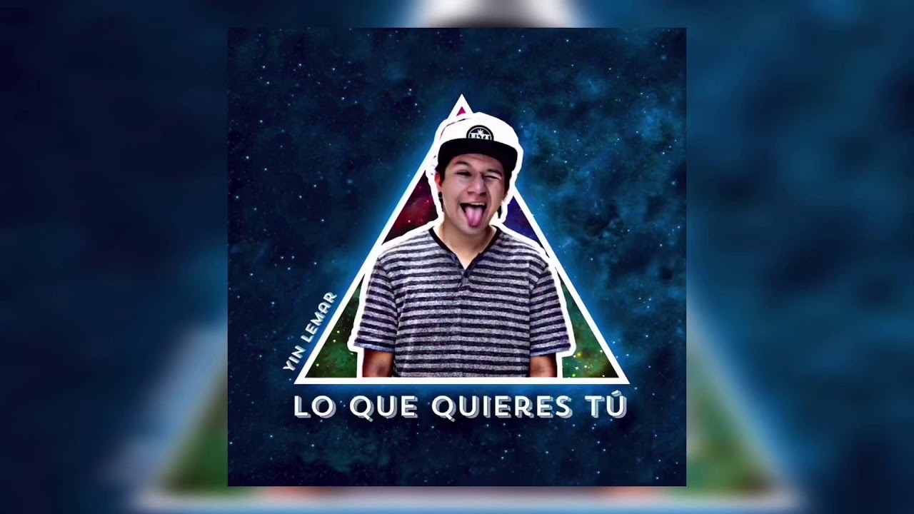 Yin Lemar - Lo Que Quieres Tú