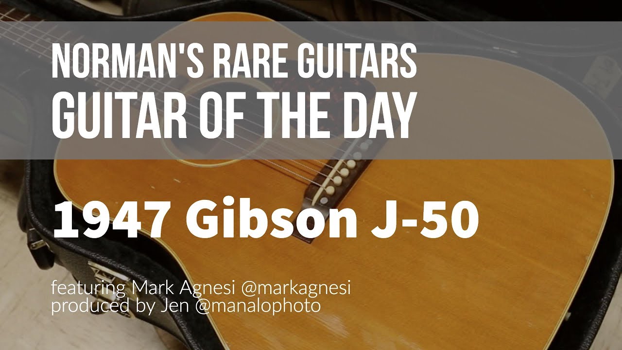 1947 Gibson J-50 | Guitar of the Day
