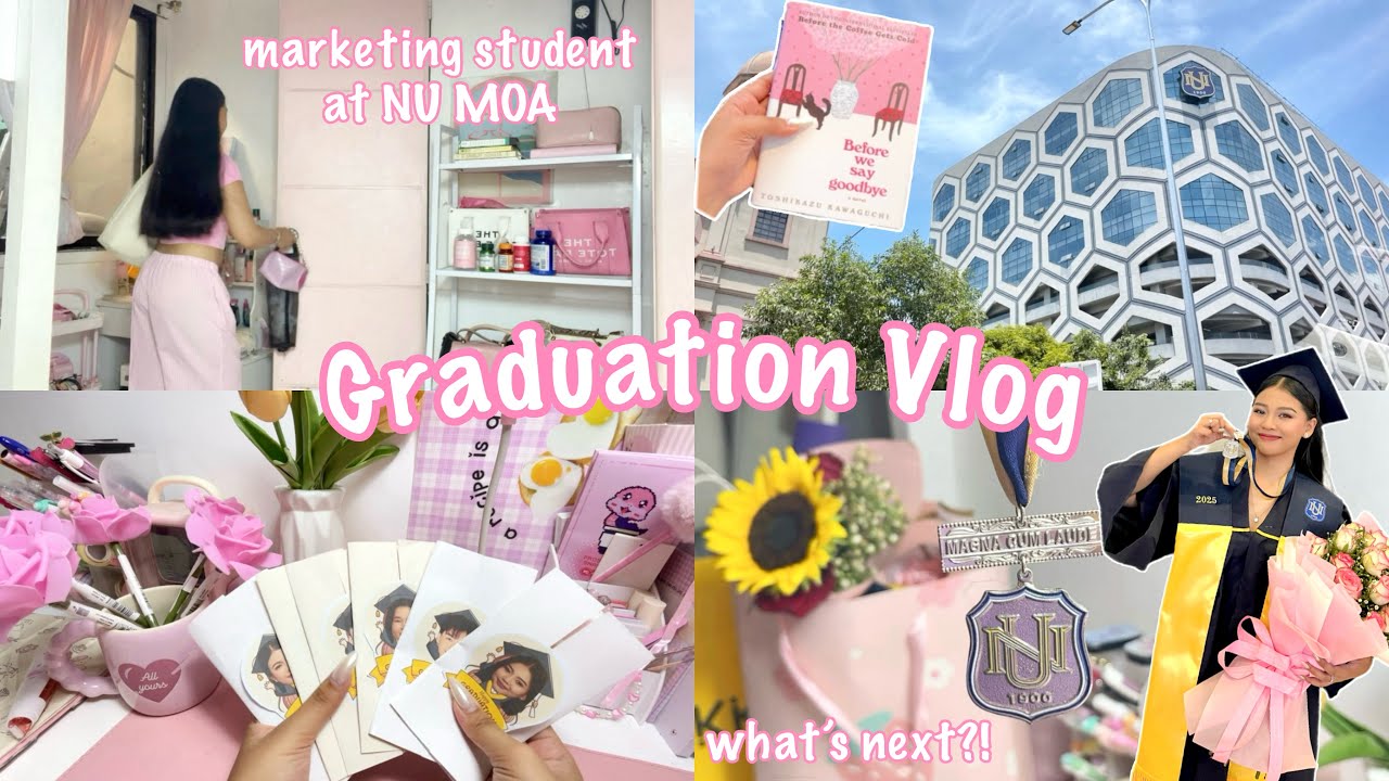 Graduation Vlog👩‍🎓 marketing student at NU MOA, raw moments wt friends, grwm, philippines💐
