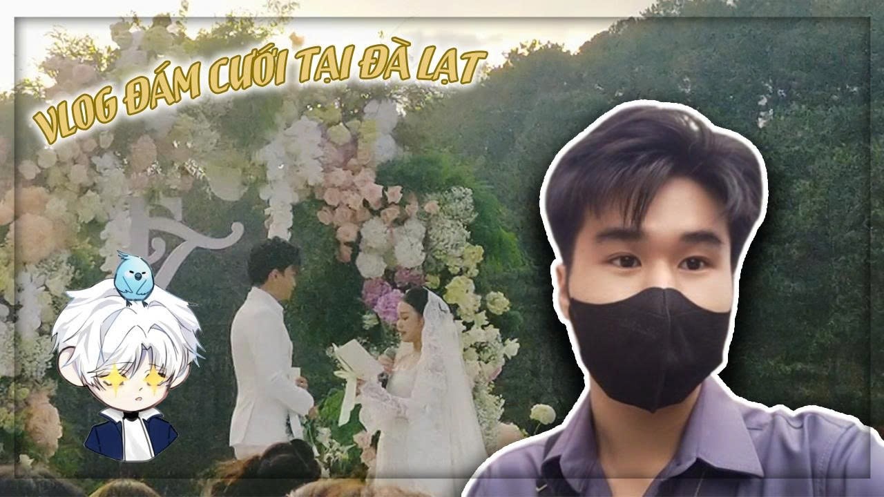 VLOG 4 NGÀY Ở ĐÀ LẠT ĐỂ DỰ ĐÁM CƯỚI CỦA ANH SIRO OFFICIAL