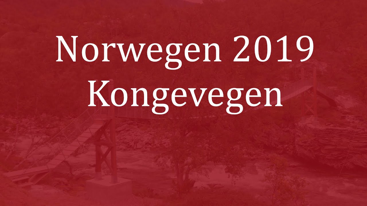 #40 🇳🇴 Norwegen 2019 - Der alte K&ouml;nigsweg (Kongevegen)