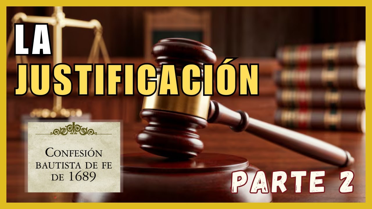 La justificación | parte 2