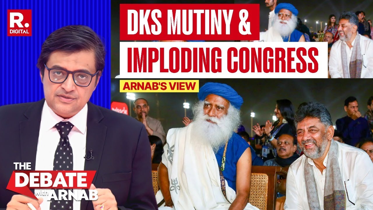 Arnab's Take: DK Shivakumar On Warring Path With Rahul Gandhi Means Karnataka Congress Is Imploding