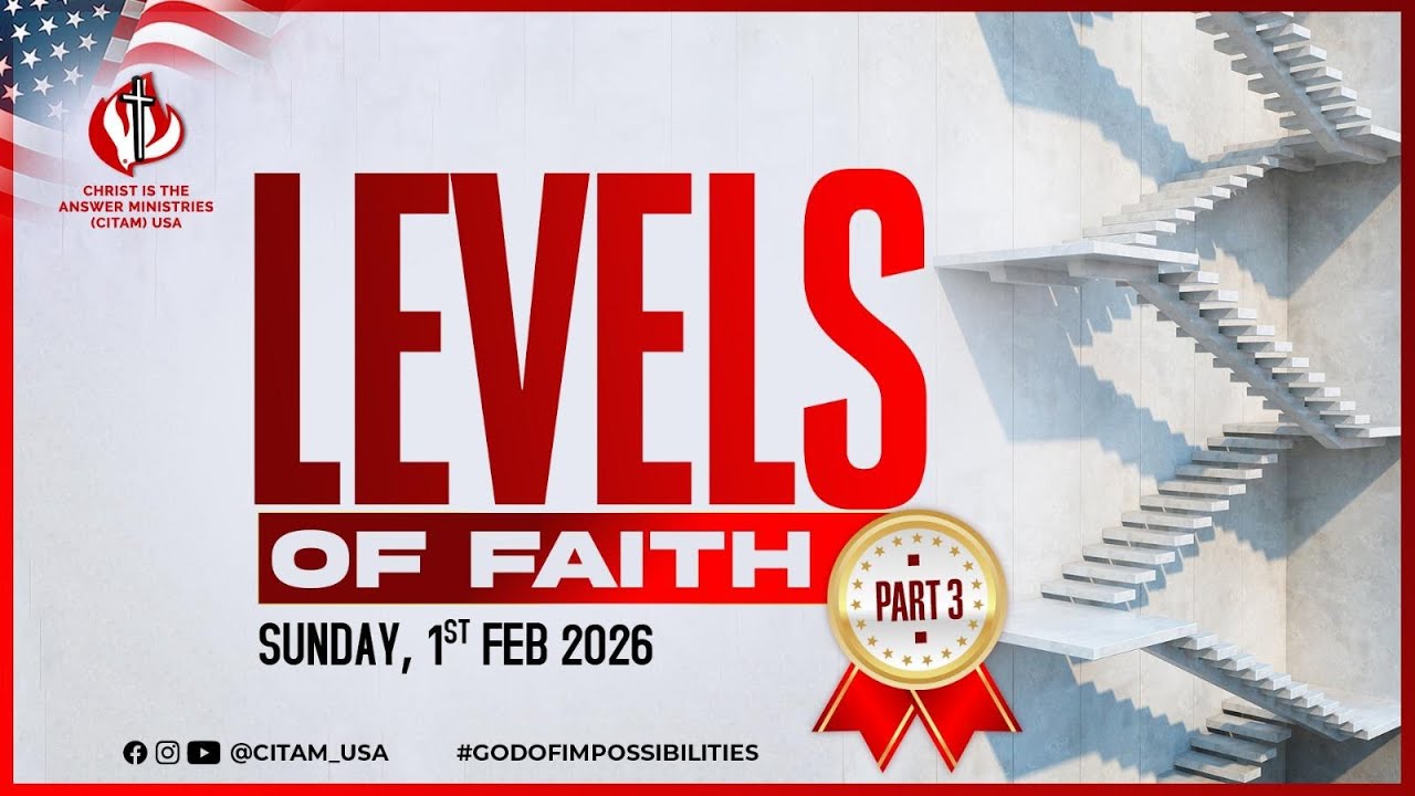 PART THREE - LEVELS OF FAITH  || Sunday Service {02.01.2026}