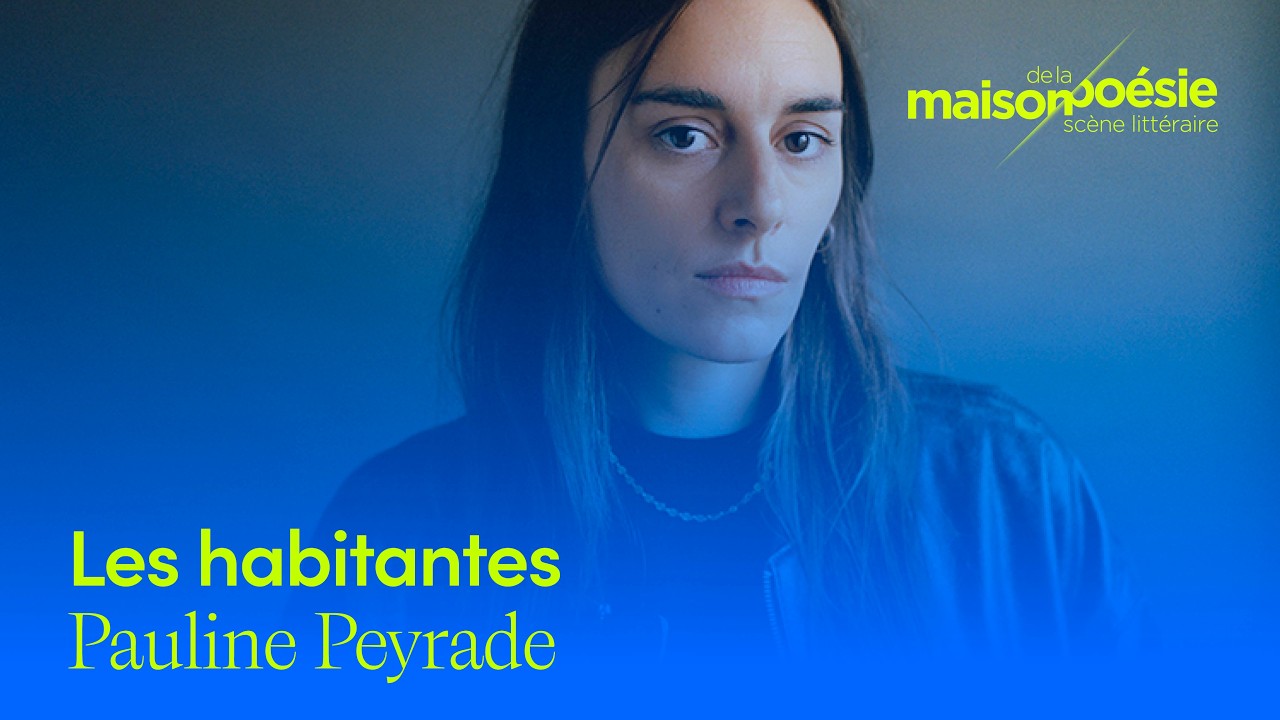 Pauline Peyrade – Les habitantes