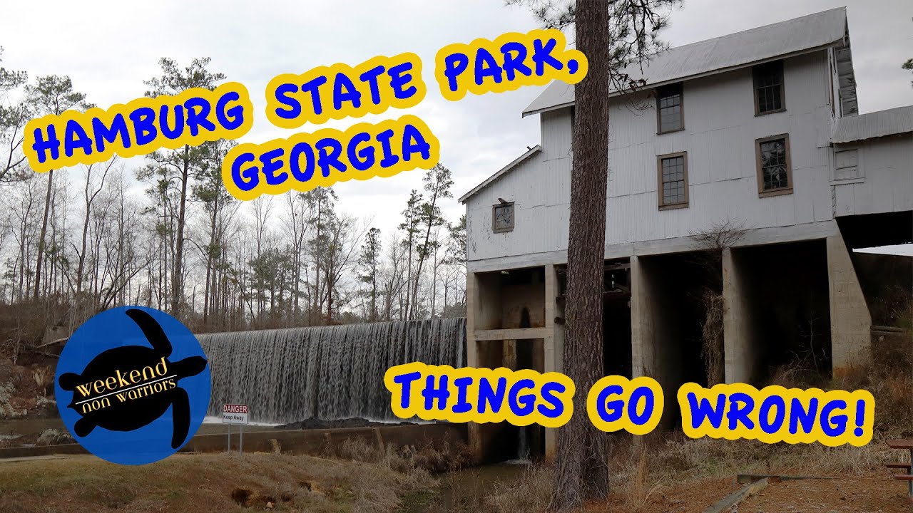 Hamburg State Park - Things don't go well. But, we get through