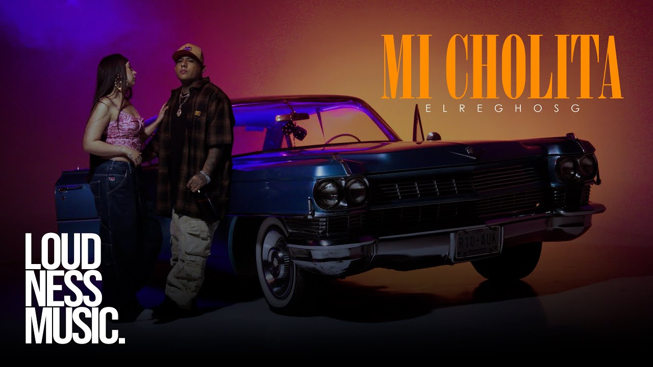 ElReghosg - Mi Cholita (Video Oficial)