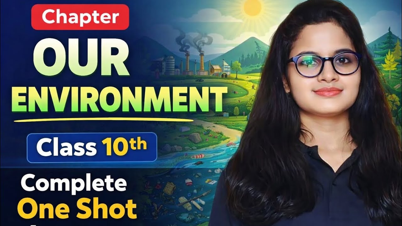  Our Environment One Shot 🌍 | Class 10 Biology | NCERT + Board Exam