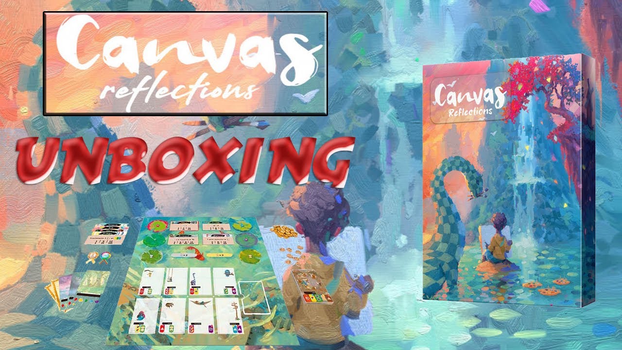 Canvas Reflections- Unboxing Español- Tu Turno