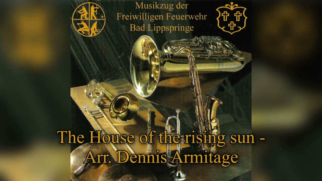 The House of the rising sun - Arr. Dennis Armitage | Musikzug Bad Lippspringe