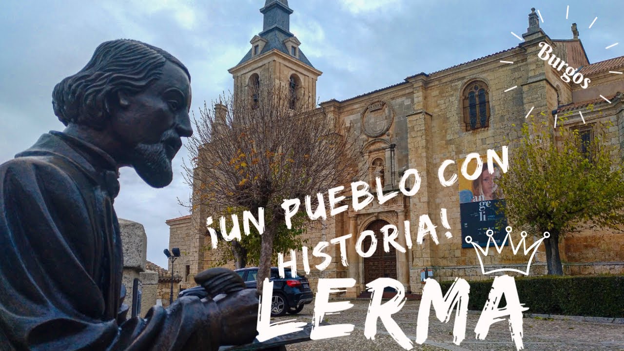 Lerma, ¡un pueblo con historia, intrigas y poesía! Qué ver en un día. Burgos.