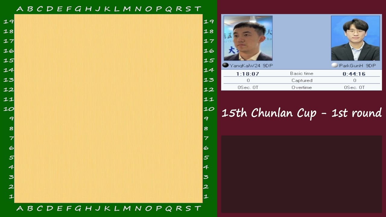 [EN/FR] 15th Chunlan Cup - 1st round : Yang Kaiwen vs Park Geunho