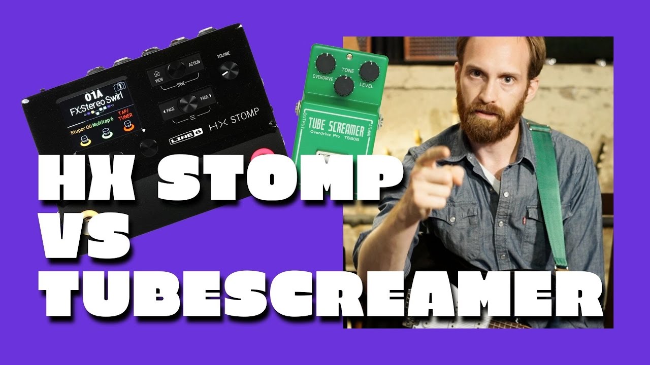 Line 6 HX Stomp VS Ibanez TS808 Tubescreamer