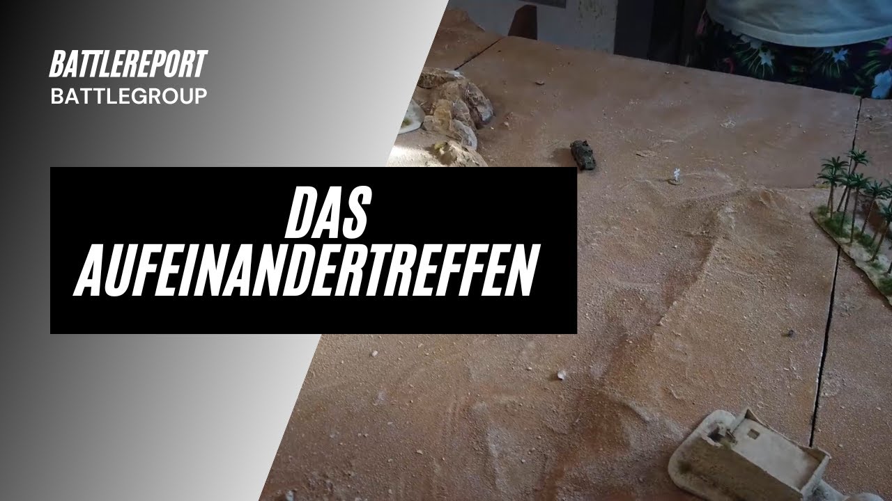 Battlereport: Battlegroup - Das Aufeinandertreffen