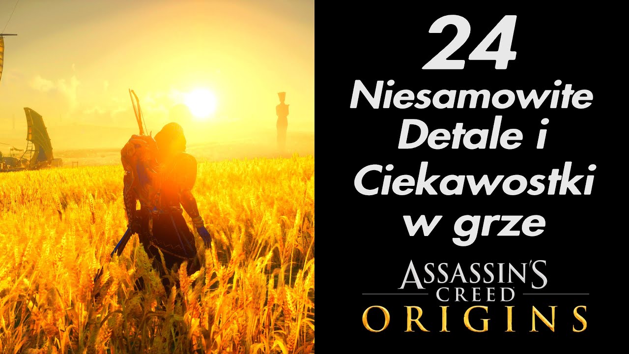 24 Niesamowite Detale i Ciekawostki w grze Assassin’s Creed Origins | 4K 60FPS HDR|