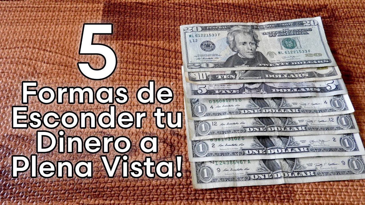 5 Formas Para Esconder tu Dinero a Plena Vista