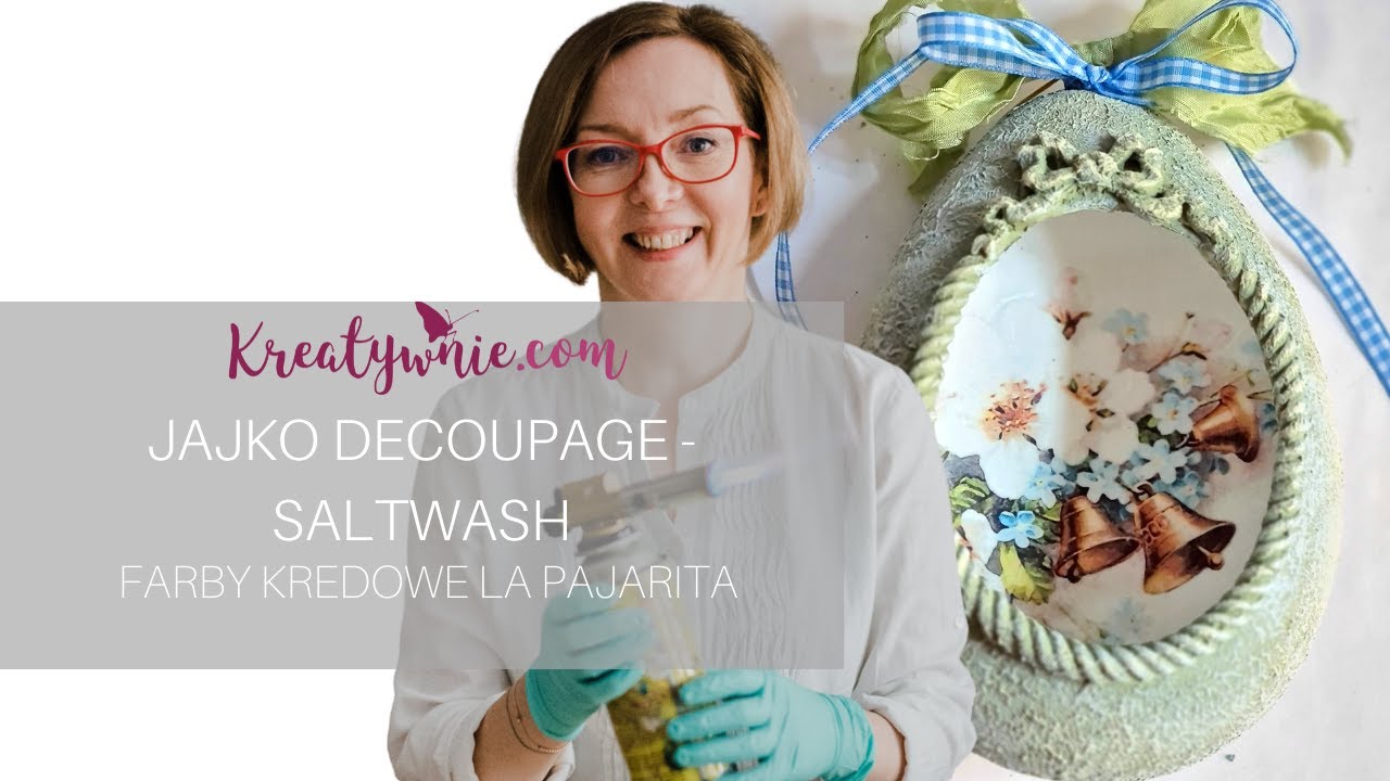 Pisanka decoupage - farby kredowe i saltwash, DIY | Dorota Freitag