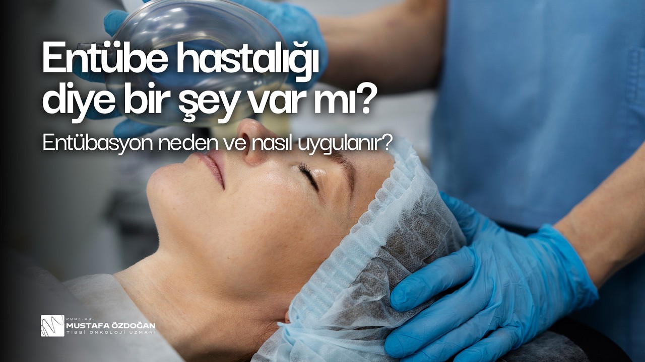 Ent&uuml;be hastalığı diye bir şey var mı? Ent&uuml;basyon neden ve nasıl uygulanır?