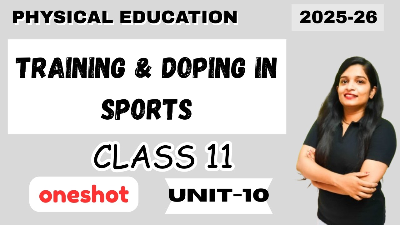 Training & Doping in Sports Oneshot Unit 10 Physical Education Class 11 CBSE 2025-26🔥