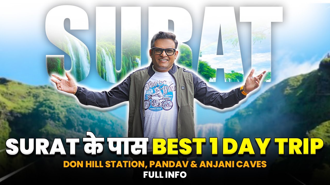 Surat के पास Best 1 Day Trip 🌊 Don Hill Station, Pandav & Anjani Caves Full Info