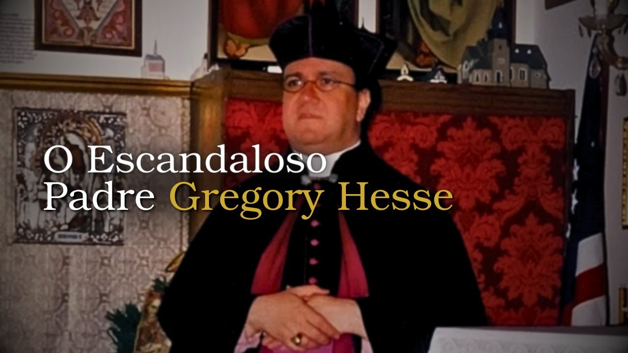O Escandaloso Padre Hesse