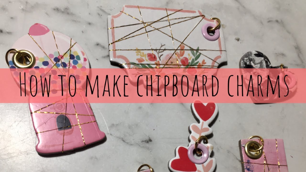 How to make charms using chipboard | jaymithescrapper