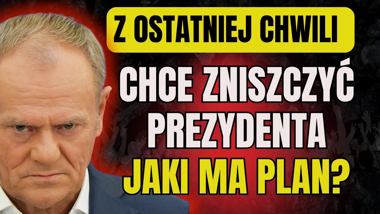 SZOKUJĄCY PLAN TUSKA! Tak zwalczają Prezydenta Nawrockiego