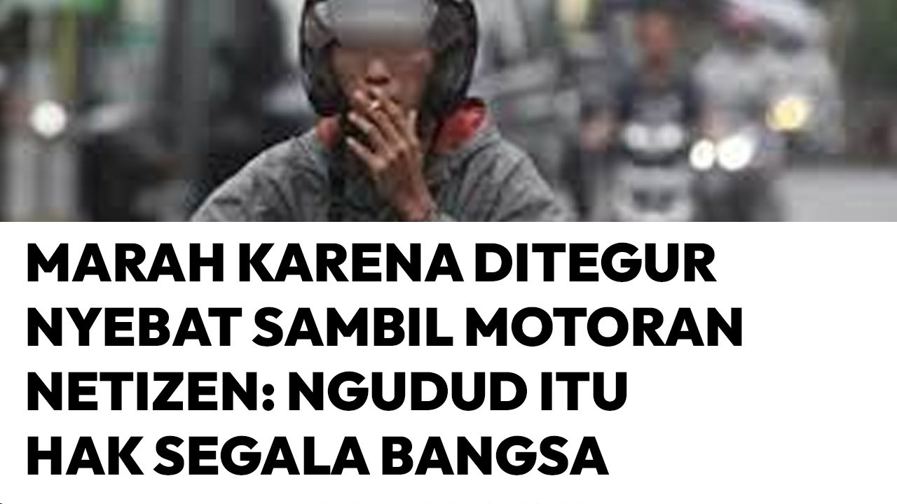Cuma Di TikTok Ngerokok Di Motor Dibelain