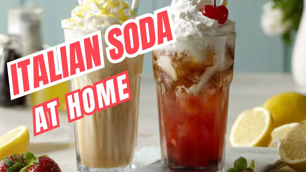 Italian Sodas at Home | Easy Refreshing Soda Recipes