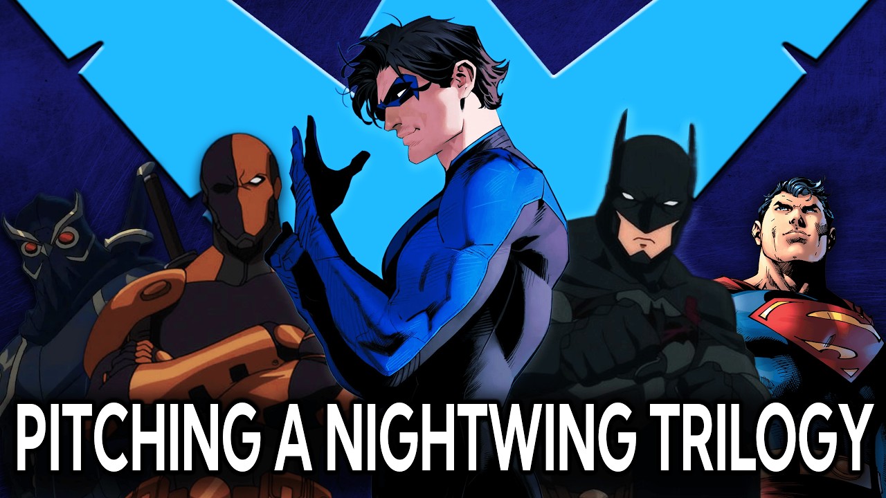 The Ultimate Nightwing Movie Trilogy Pitch | Dick Grayson's Rise, Fall....and Rise Again