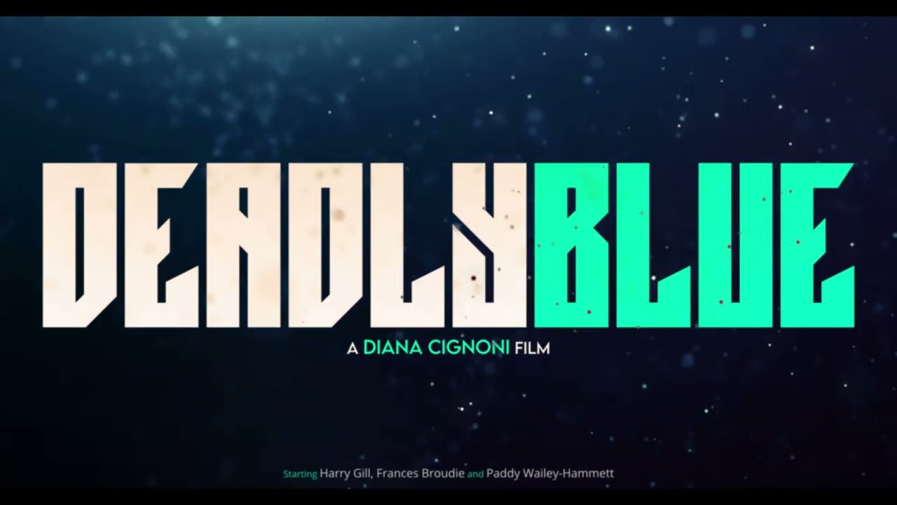 Deadly Blue Trailer