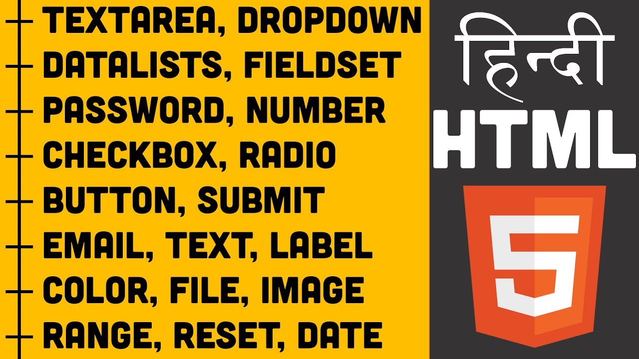 HTML Tutorial in Hindi - 08 - Forms and its Elements with all Input Types Explained Deeply
