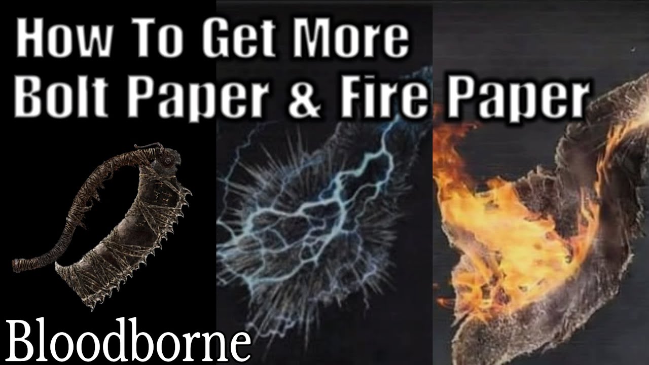 How To Get More Fire Paper & Bolt Paper In Bloodborne