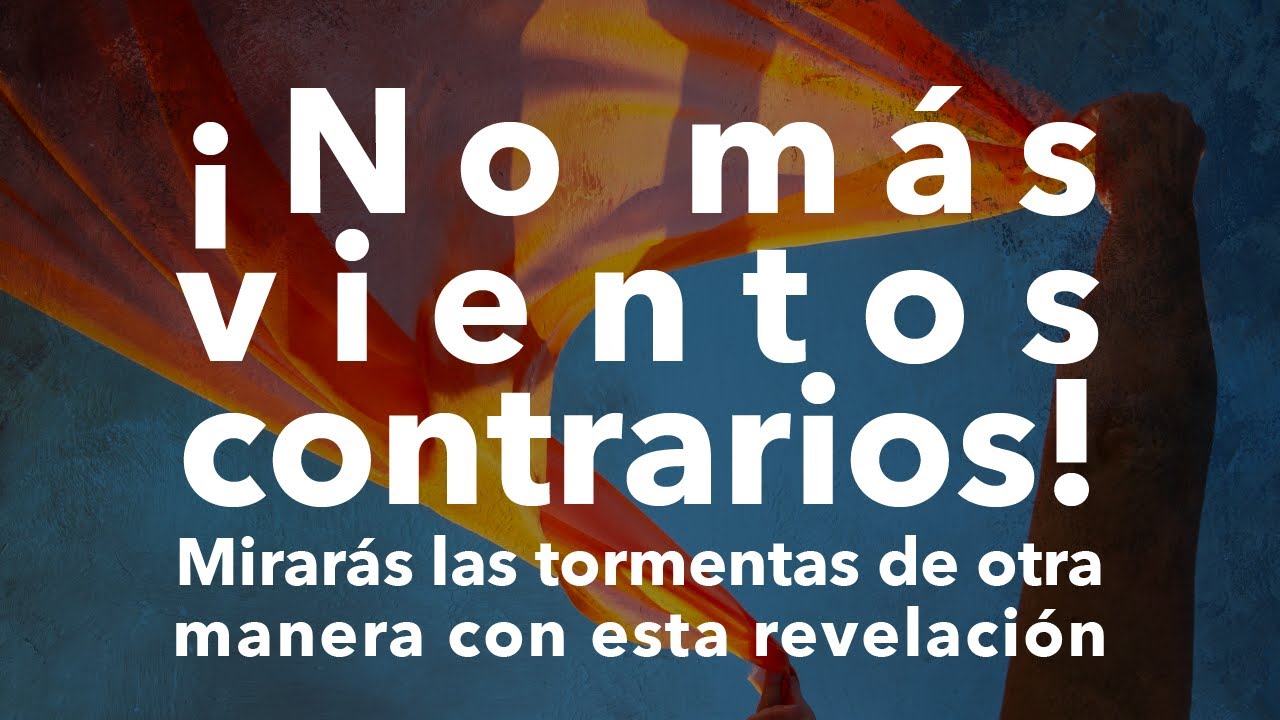 ¡No más Vientos Contrarios!