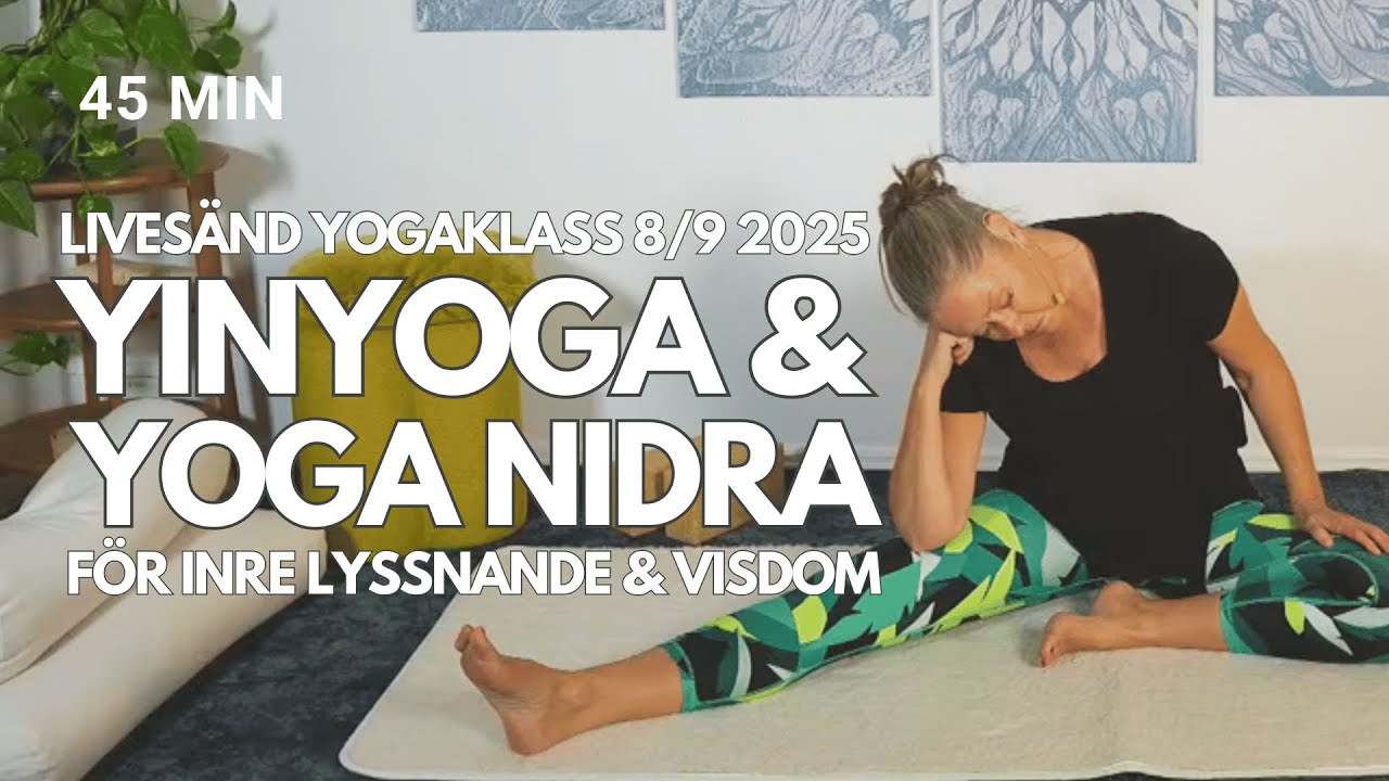 Yinyoga & Yoga Nidra för inre lyssnande & visdom - Livesänd yogaklass (8/9 2025)