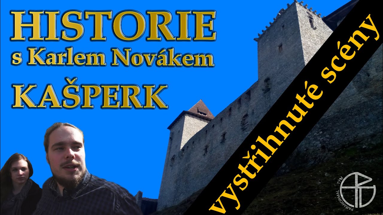 Vystřižené scény: Historie s Karlem Novákem: Kašperk
