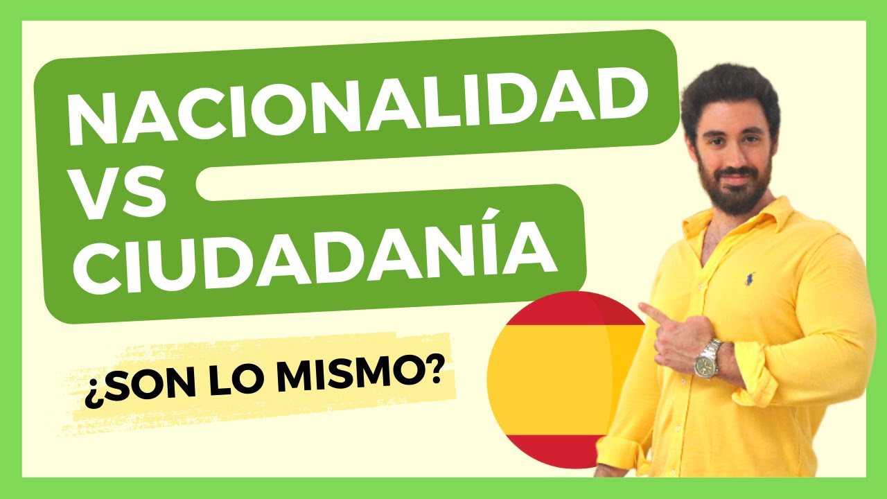 NACIONALIDAD vs CIUDADANÍA 🇪🇸👉🏻 Por qué NO SON lo MISMO y DIFERENCIAS