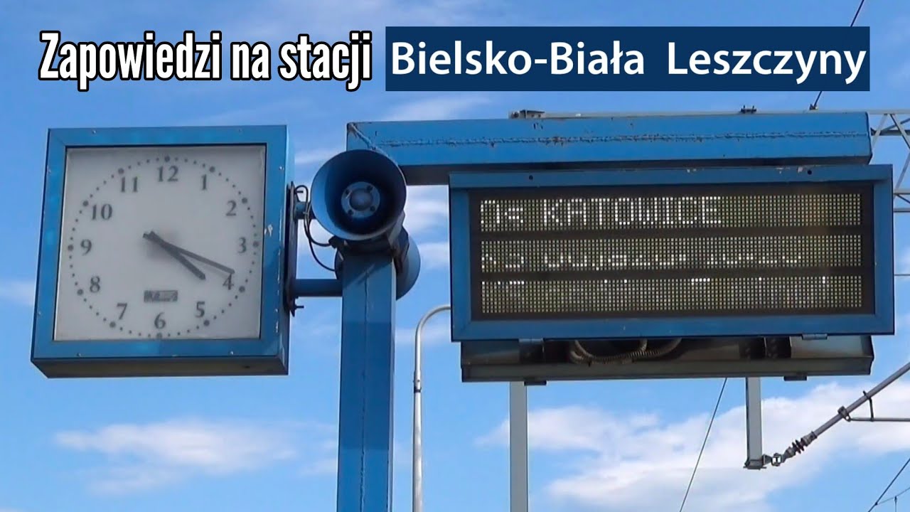 Bielsko-Biała Leszczyny - Zapowiedzi pociągów/Train announcements