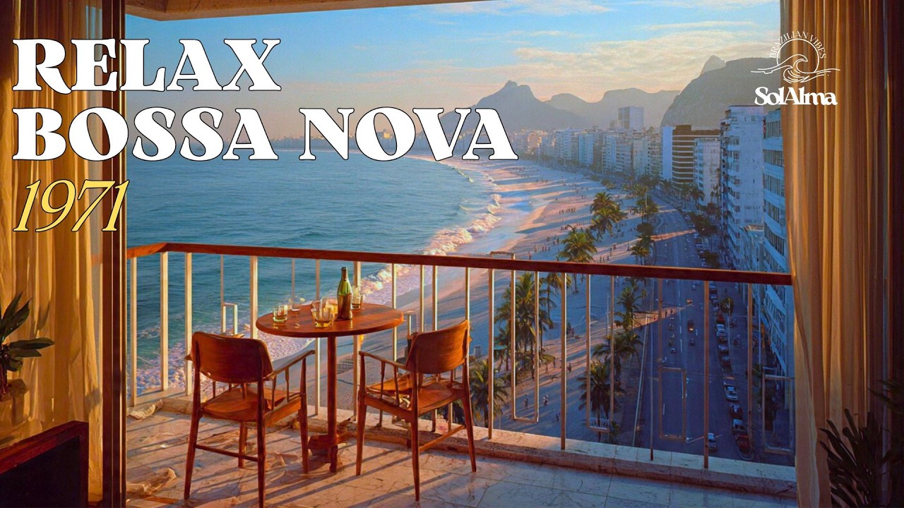 Golden Afternoon Memories 🌊 Calm Instrumental Bossa Nova for Relax | Ipanema 1971