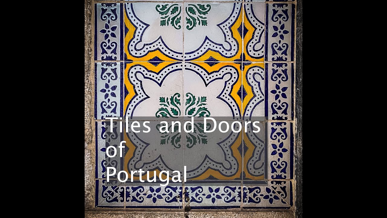 Tiles and Doors of Portugal