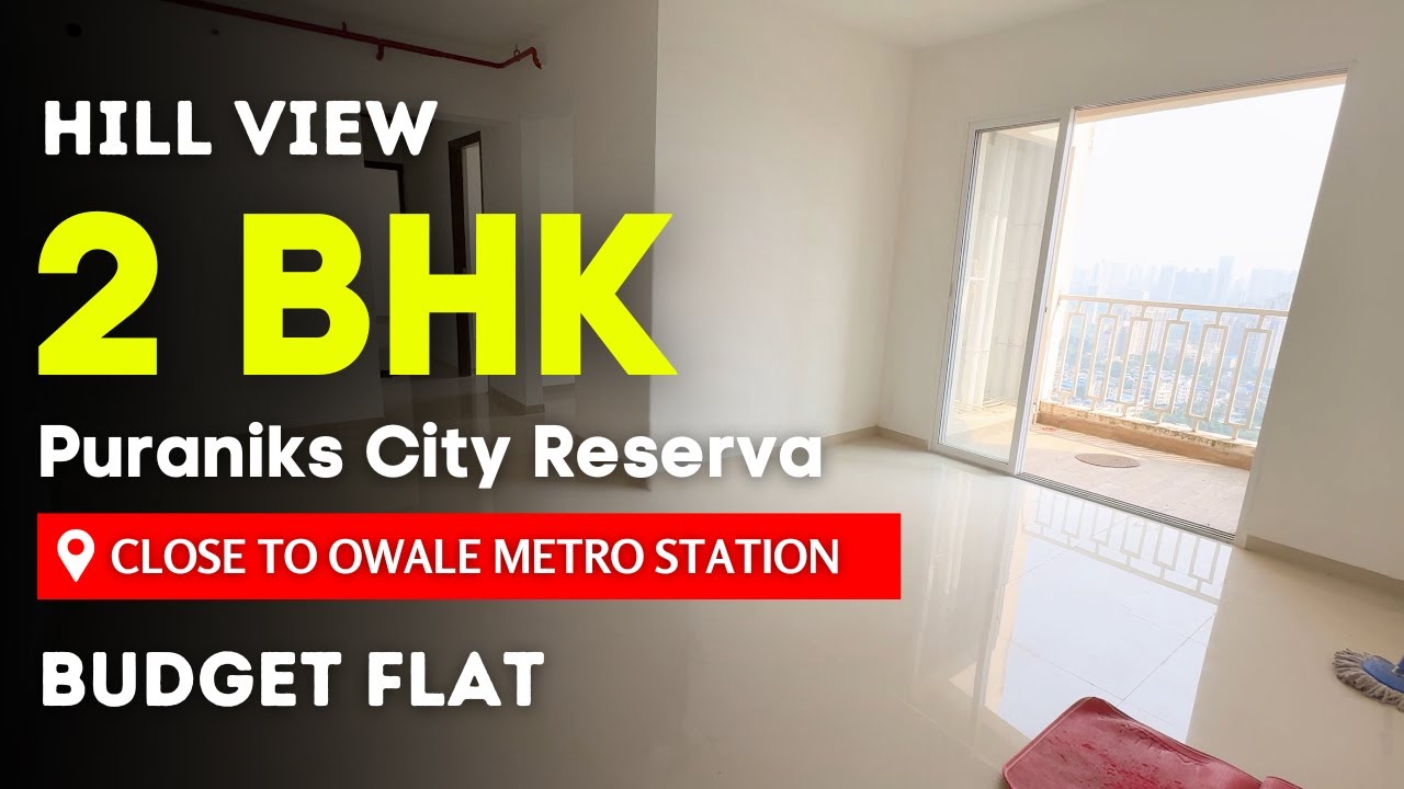 Unused Flat 2 BHK at Puraniks City Reserva | Budget Flat | Yeoor Hill View | Negotiable Price