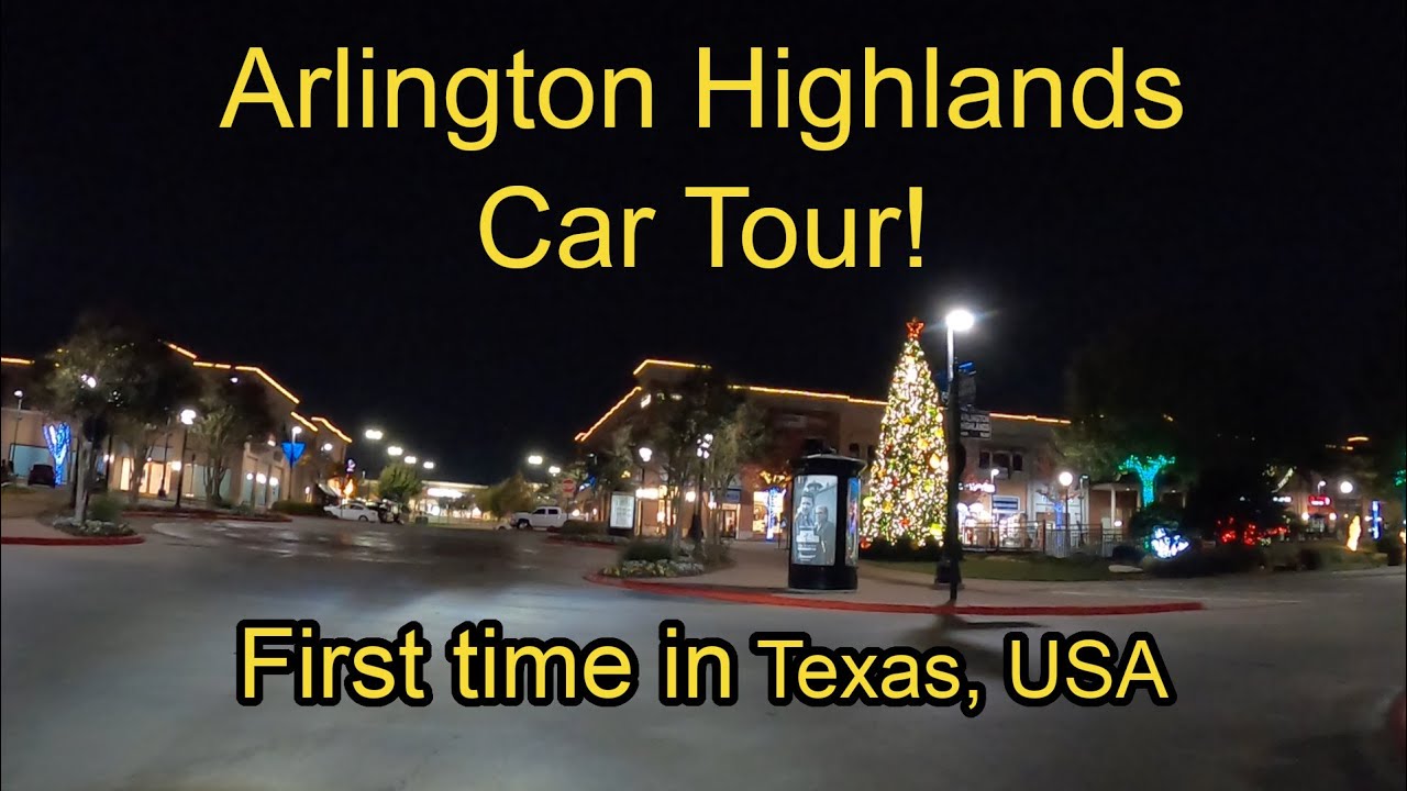 Day 1 - Car tour of Arlington Hlighlands | First time in Texas, USA
