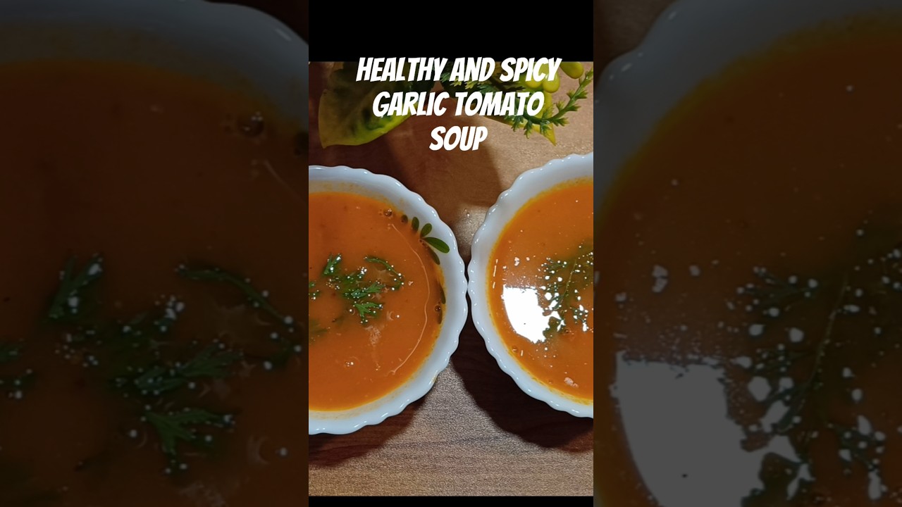 Healthy and Spicy Garlic Tomato Carrot Soup Recipe|